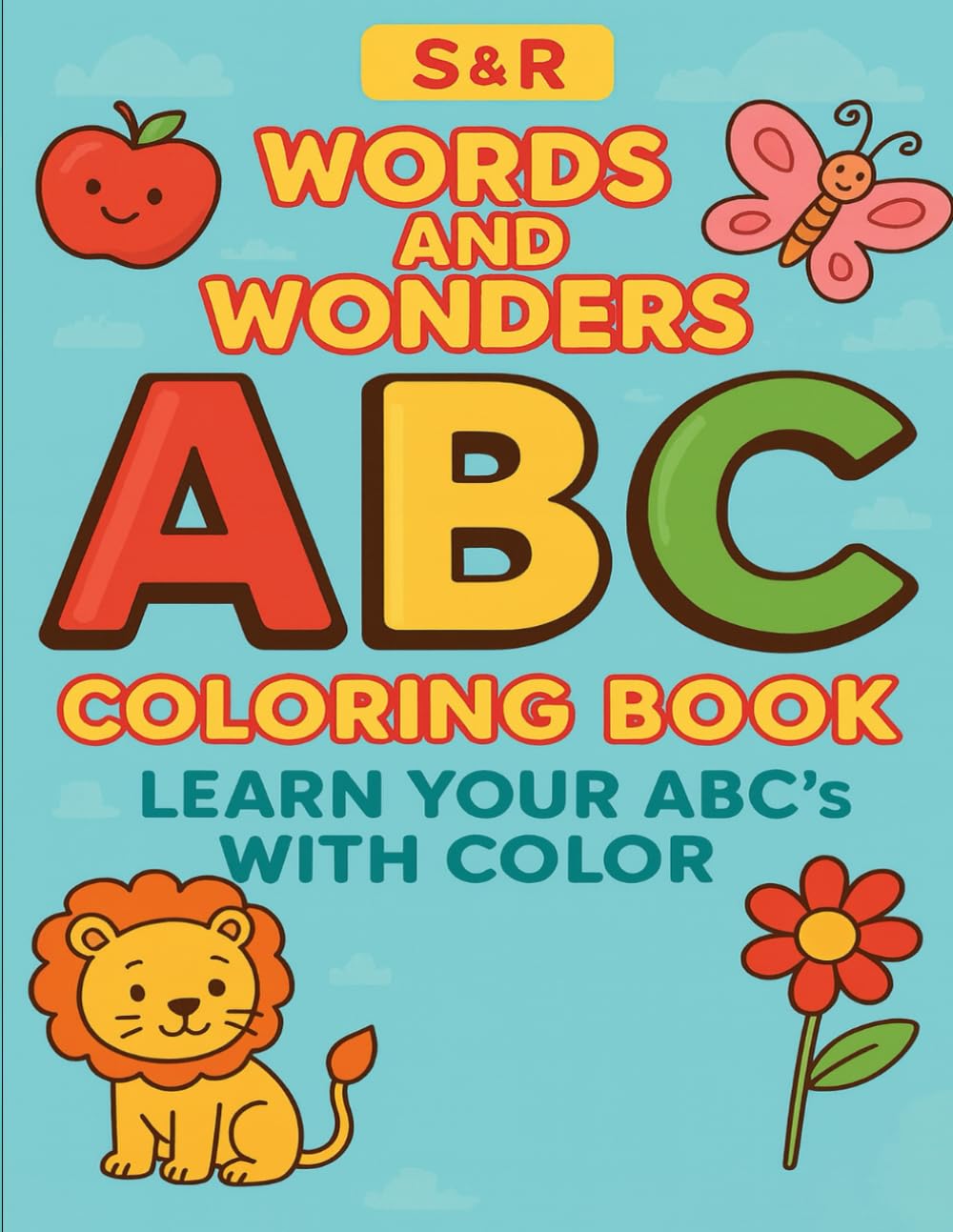 S&R Words and Wonders ABC Coloring Book: Learn Your ABC’s With Color