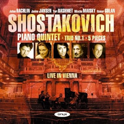Shostakovich: Piano Quintet, Piano Trio 1, Five Pieces for 2 Violins and Piano