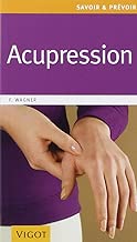 Download Acupression : Une thérapeutique douce, rapide et efficace PDF
