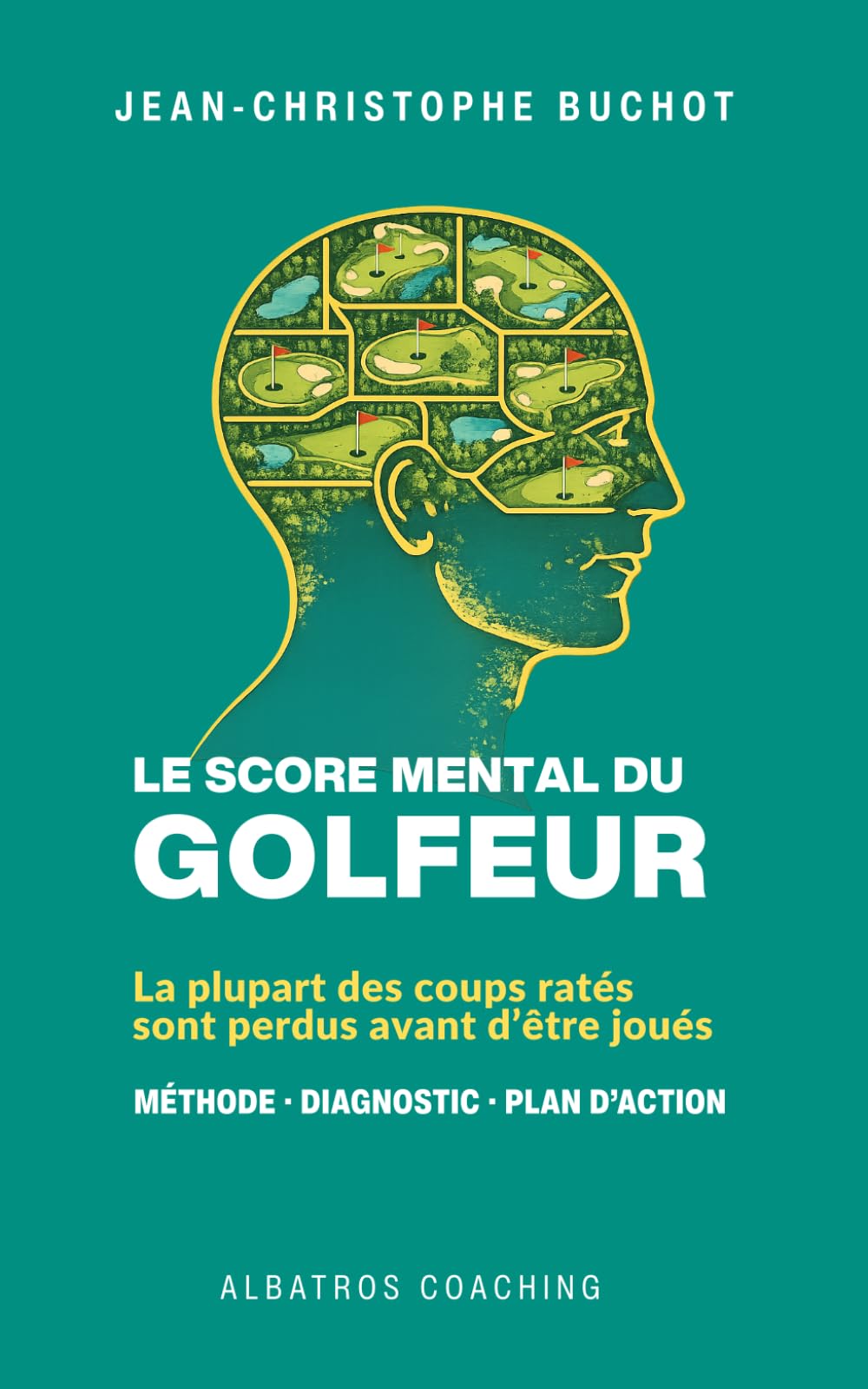 Le Score Mental du Golfeur: La méthode
