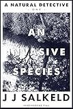 An Invasive Species (A Natural Detective Book 1)