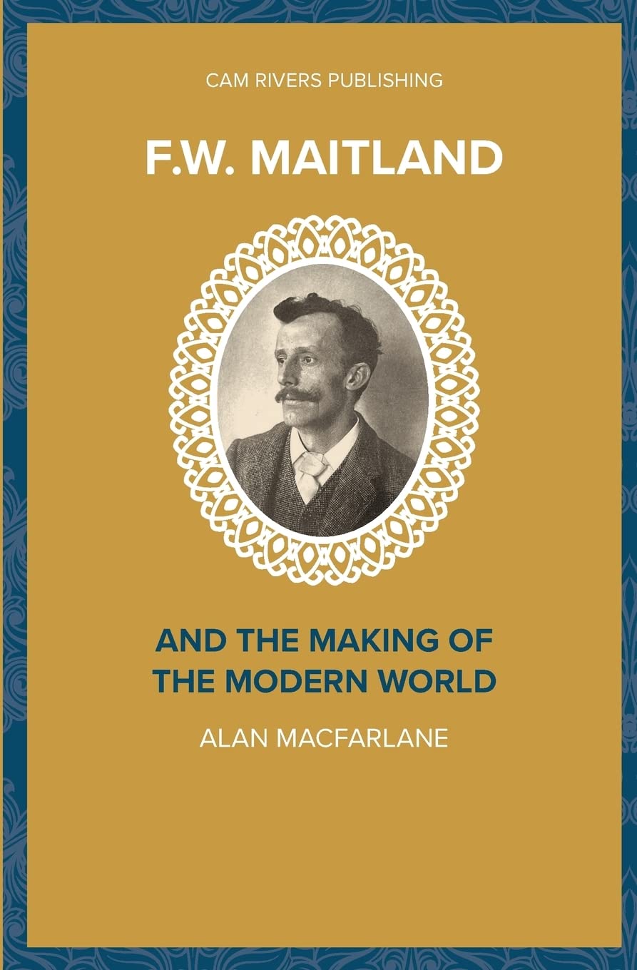 F.W. Maitland and the Making of the Modern World: Volume 1 (Major Thinkers)