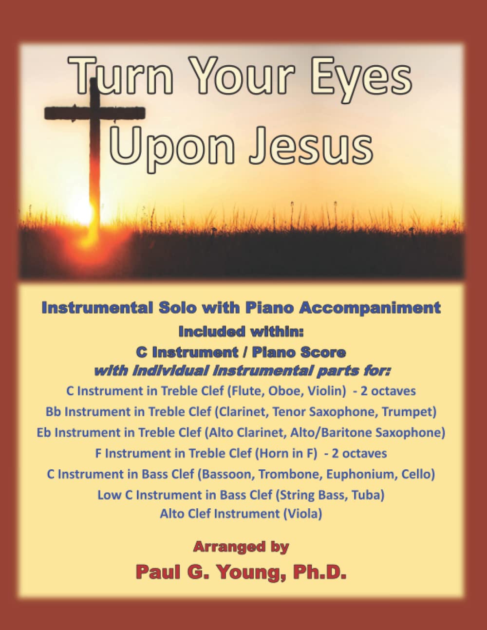 Turn Your Eyes Upon Jesus: Instrumental Solo with Piano Accompaniment (Instrumental Solo with Piano Accompaniment Collection)