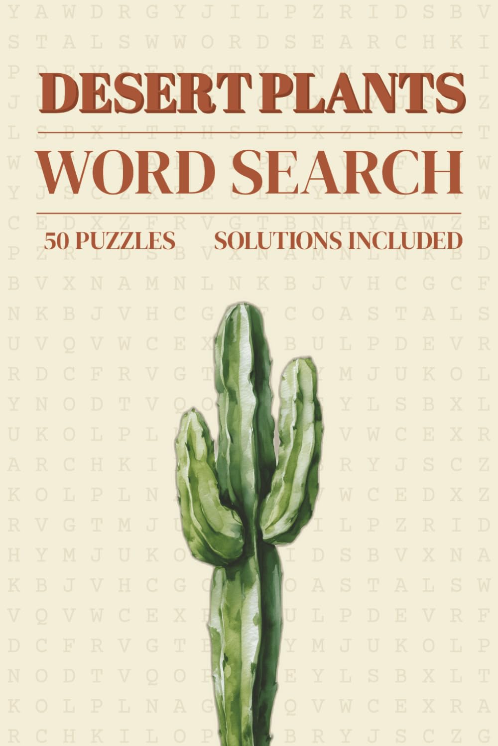 Word Search - Desert Plants: Word Searches with Easy to Read Print About Desert Plants | Desert Plants Word Puzzle for Adults, Seniors | Puzzles for Anxiety Relief | 6x9 Inches | Gift for Vacations