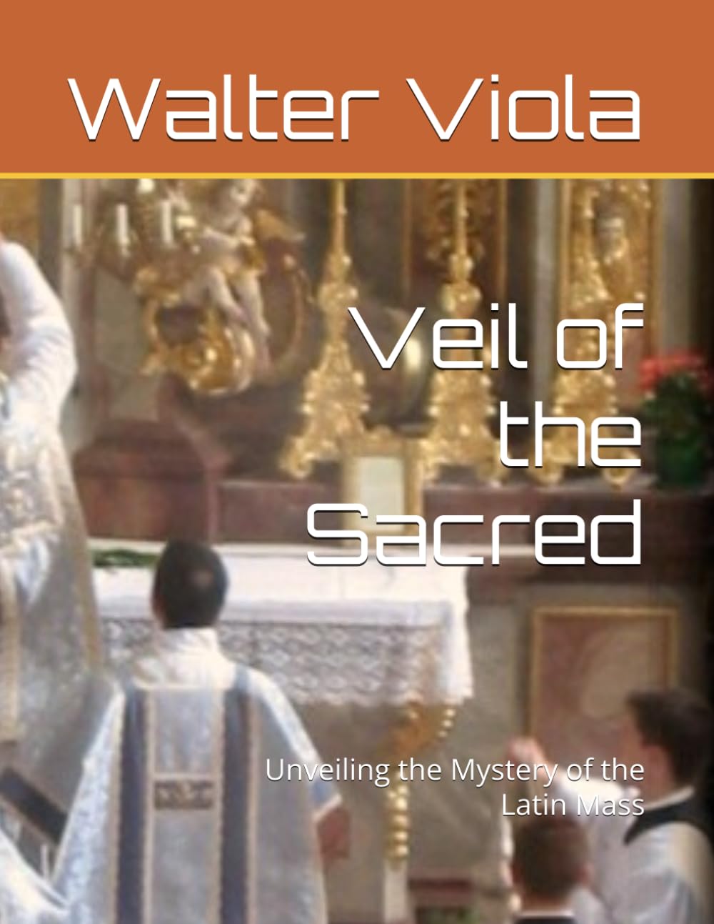 Veil of the Sacred: Unveiling the Mystery of the Latin Mass