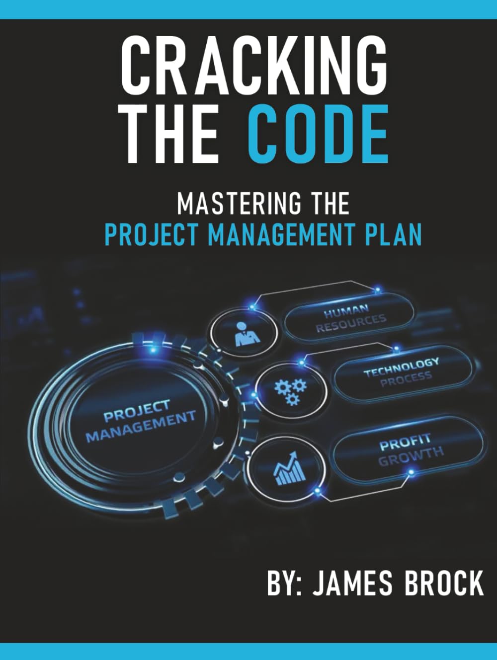 Cracking The Code: Mastering the Project Management Plan