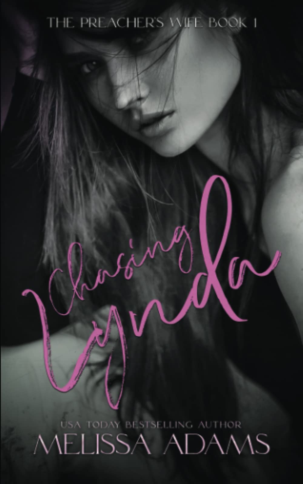 The Preacher’s Wife: Chasing Lynda (The Preacher’s Daughter - The Preacher’s Wife)