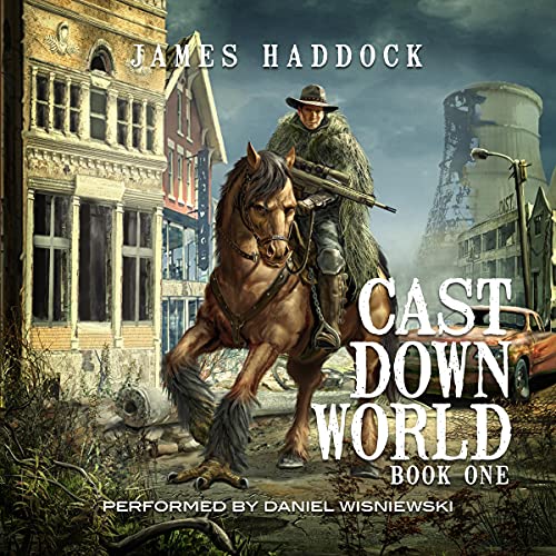Cast Down World A SciFi Dystopian Western (Audible Audio