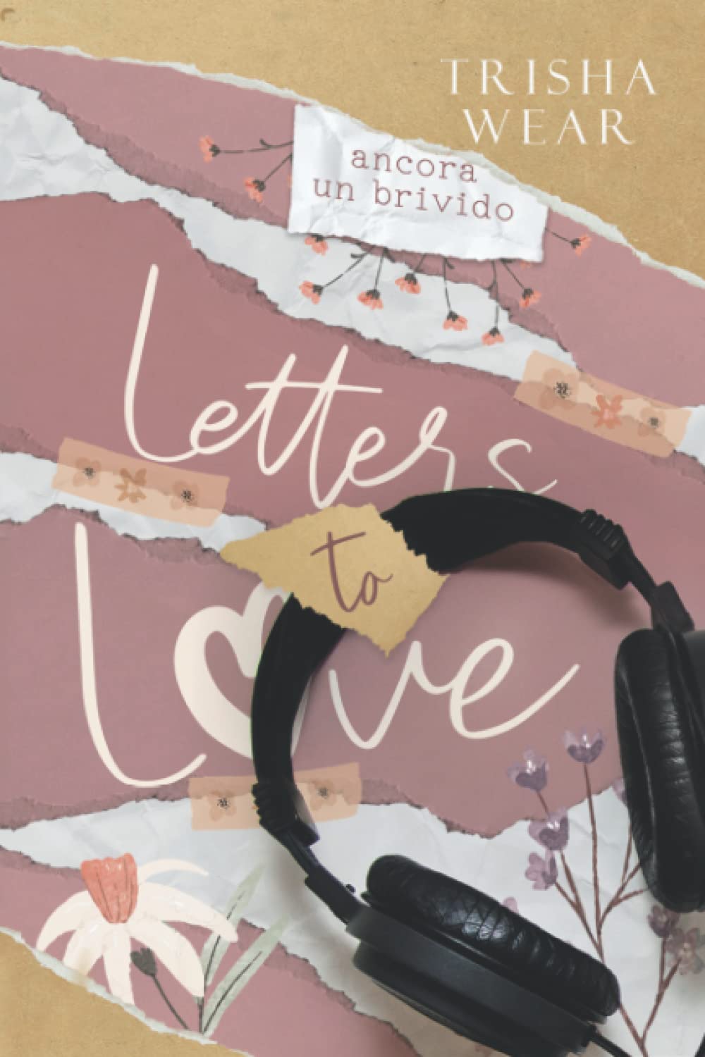 Letters to Love: Ancora un brivido (Italian Edition)