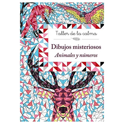 Taller de la calma. Dibujos misteriosos. Animales y números (Castellano - A PARTIR DE 6 AÑOS - LIBROS DIDÁCTICOS - Taller de la calma)