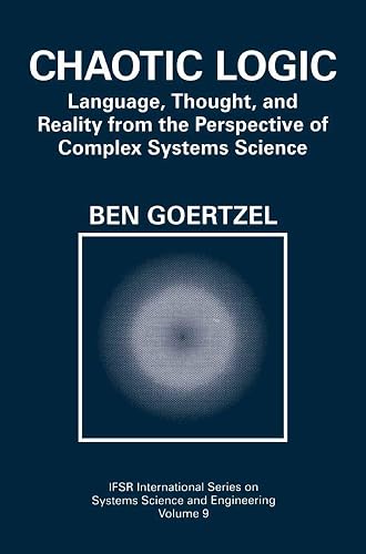 Chaotic Logic: Language, Thought, and Reality from the Perspective of Complex Systems Science