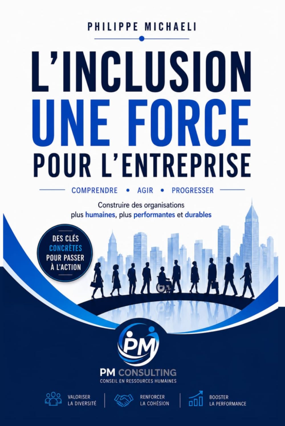 L'INCLUSION: Un impératif stratégique pour l'entreprise du xxiᵉ siècle