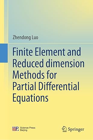 Finite Element and Reduced Dimension Methods for Partial Differential Equations-finelybook