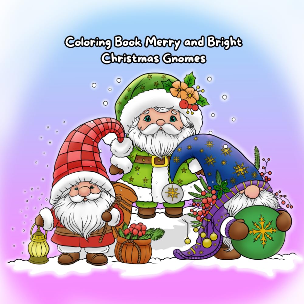 Coloring book Merry and Bright: Christmas Gnomes