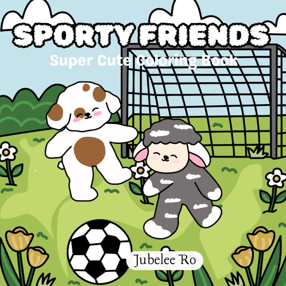 SPORTY FRIENDS: Super Cute Coloring Book