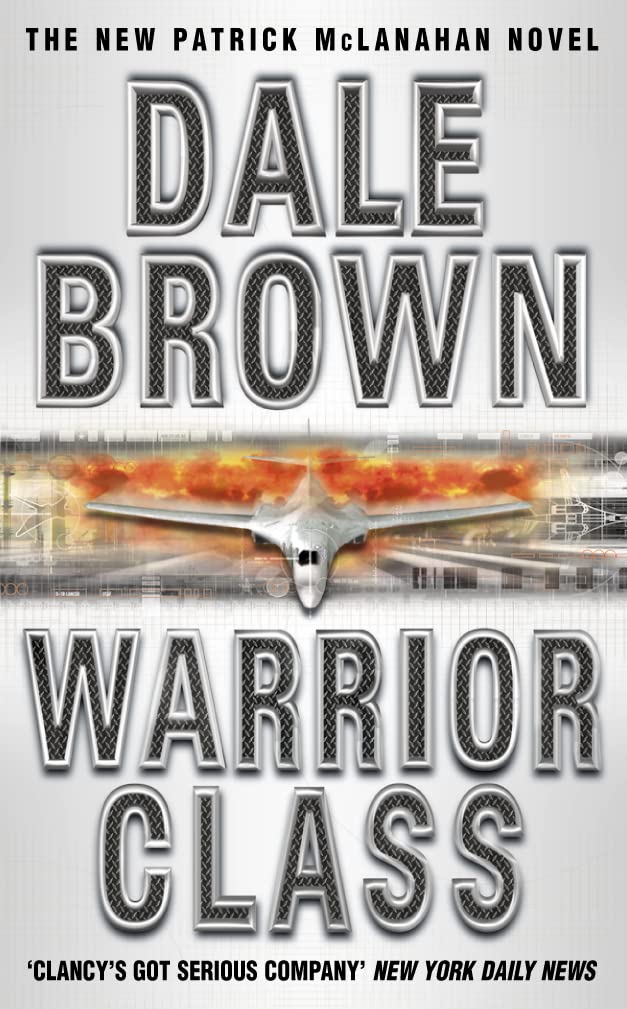 WARRIOR CLASS: An Action-Packed Techno-Thriller About a Dangerous Mission into Russia