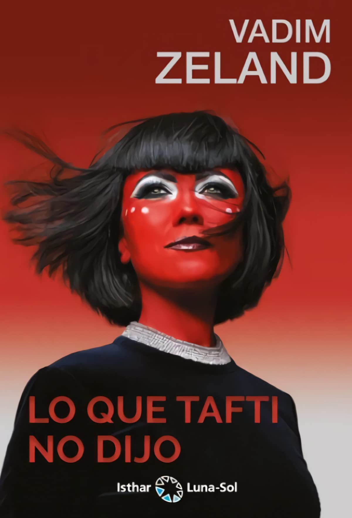 Ediciones Isthar Luna Sol Lo que Tafti no dijo