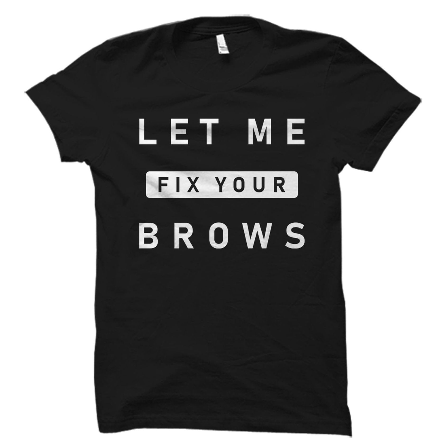 GenericShirt Beautician Shirts Makeup Artist Shirts Brow Shaper Shirts Brow Specialist Shirts Brow Shaping Shirts Makeup Artist Shirts T Shirts -Size 3XL