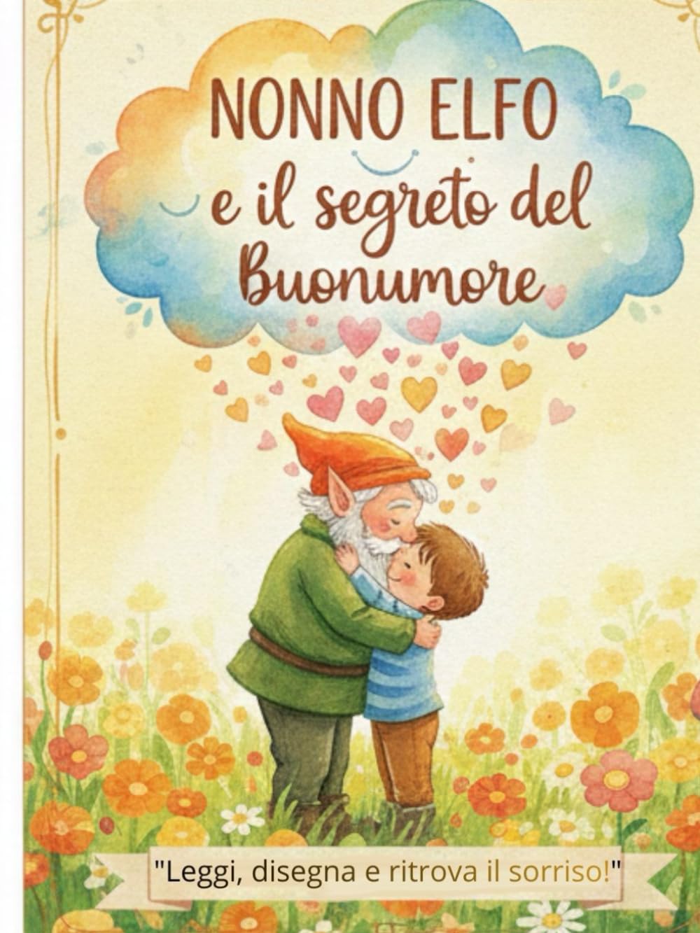 Nonno Elfo e il segreto del Buonumore