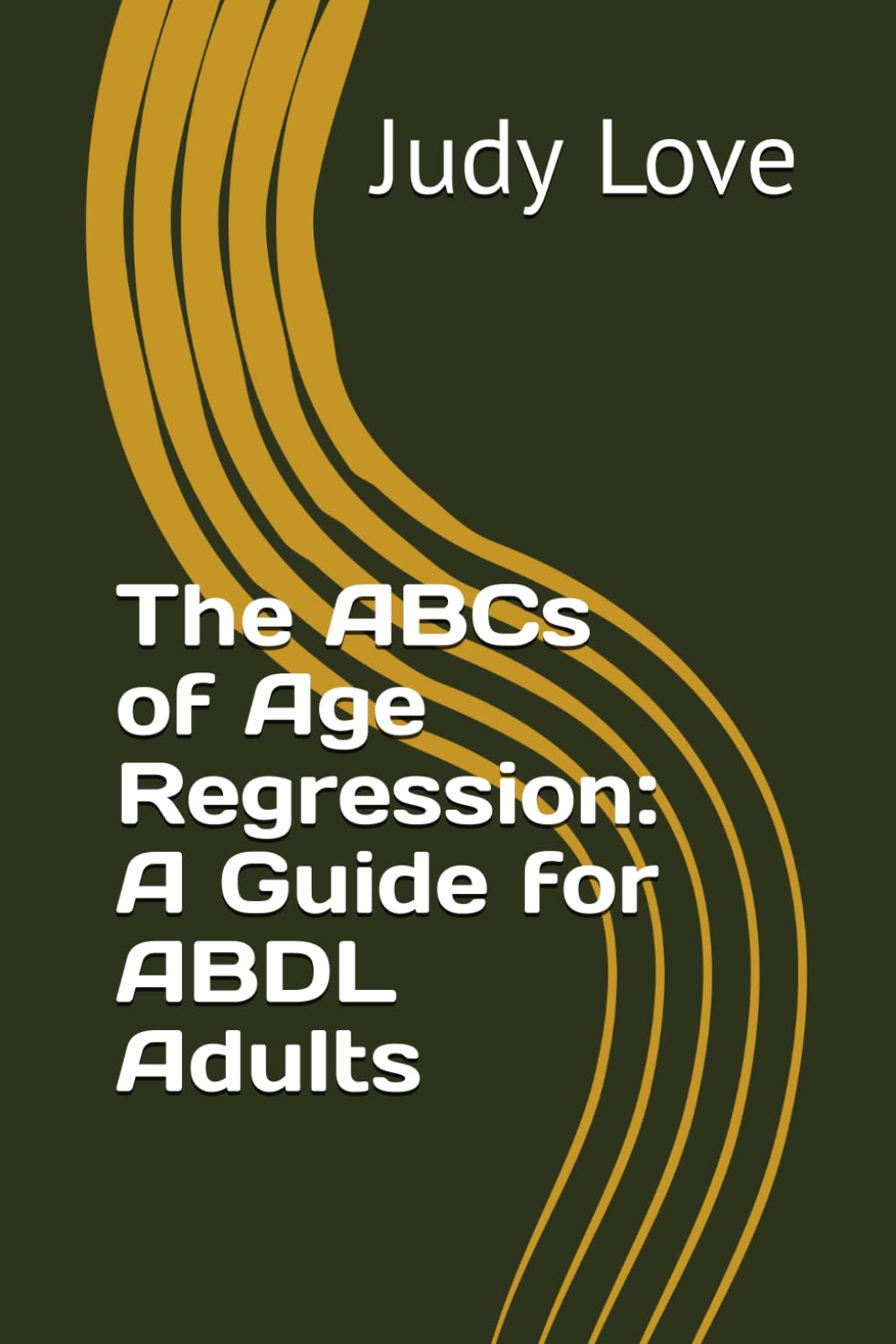 The ABCs of Age Regression: A Guide for ABDL Adults