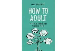 How to Adult: A Comprehensive Financial Planning Guide for Beginners