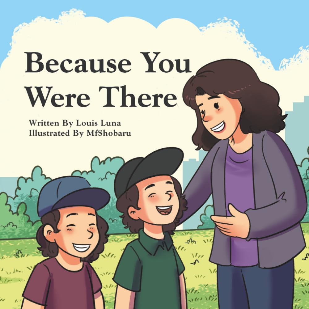 Because You Were There