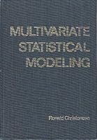 Multivariate Statistical Modeling (Entropy Minimax Sourcebook / Ronald Christensen) 0938876147 Book Cover