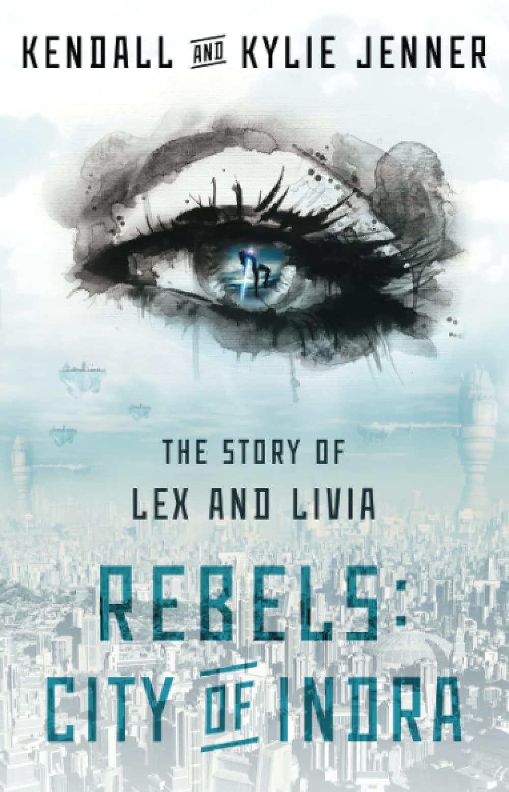 Rebels: City of Indra: The Story of Lex and Livia: 1