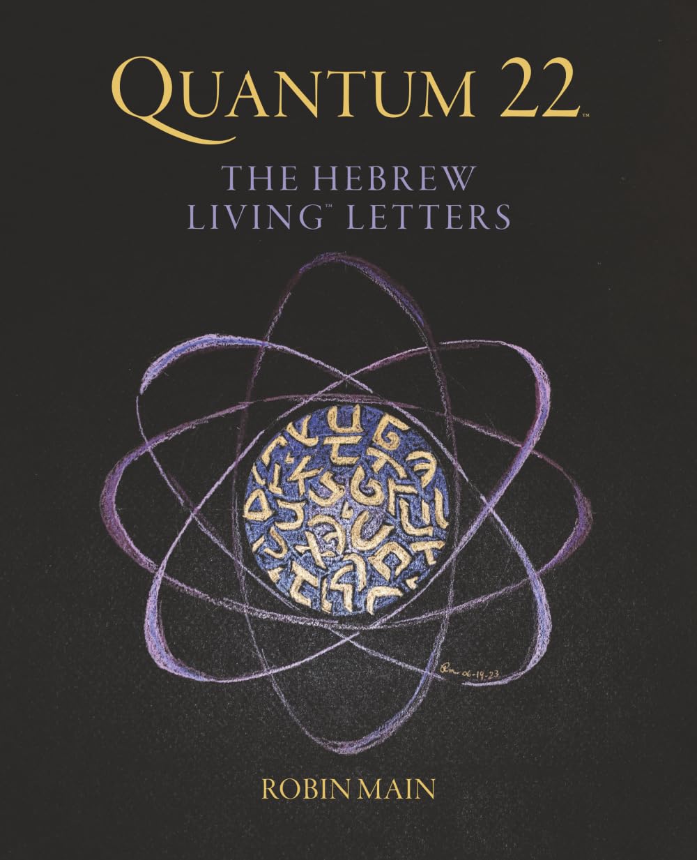 QUANTUM 22: THE HEBREW LIVING LETTERS