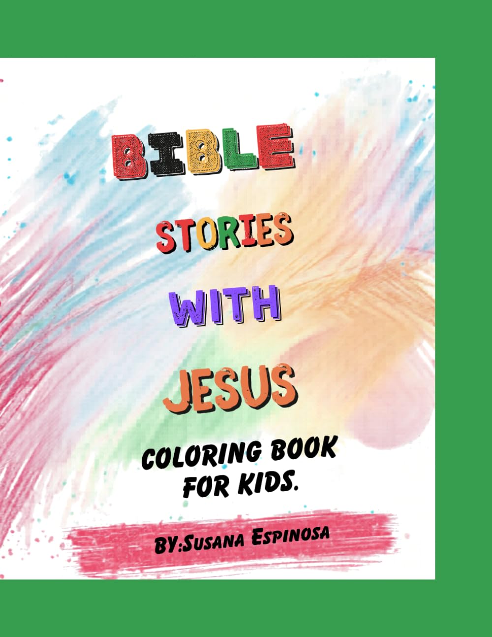 Jesus coloring book for kids: Bible stories coloring book