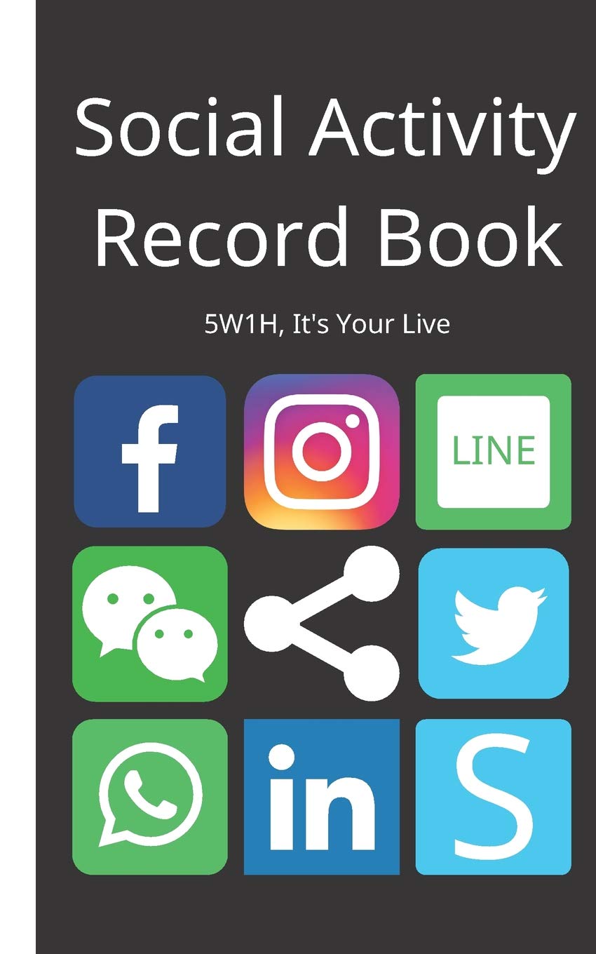 Social Activity Record Book: 5w1h, It's Your Live