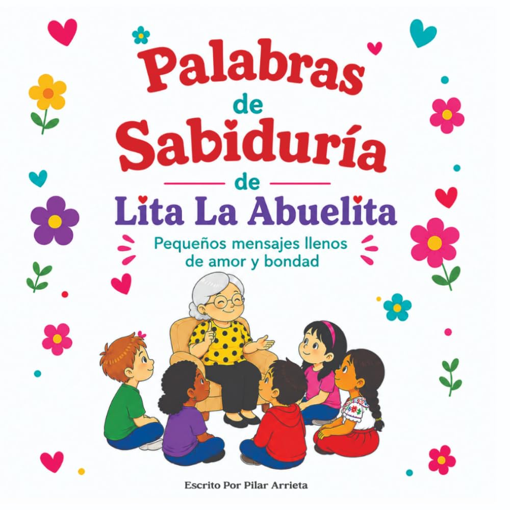 Palabras de Sabiduría de Lita la Abuelita