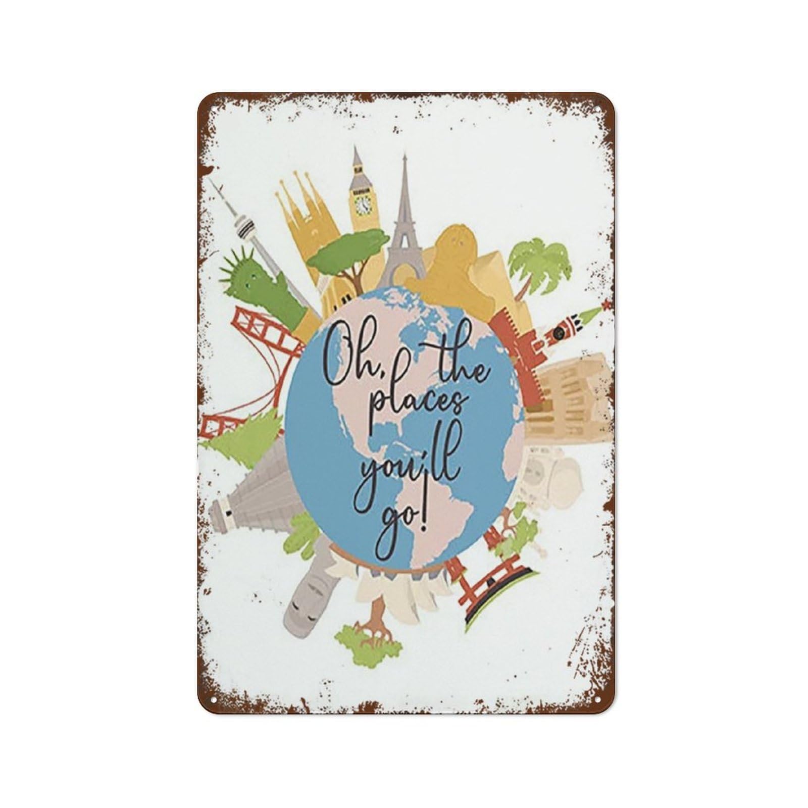 Oh The Places You Will Go Wall Decor for Kids Cute Room Art Travel Around The World Poster IN Vintage Tin Sign Metal Sign Retro Wall Decor For Home Cafes Office Store Pubs Club 12 X 8 Inch