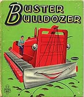 Buster Bulldozer B0007I4ARE Book Cover