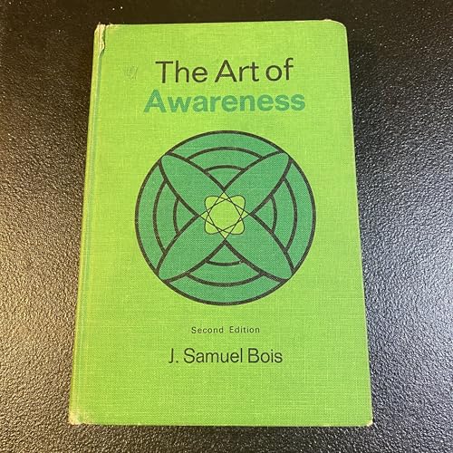 The art of awareness;: A textbook on general se... 0697042774 Book Cover