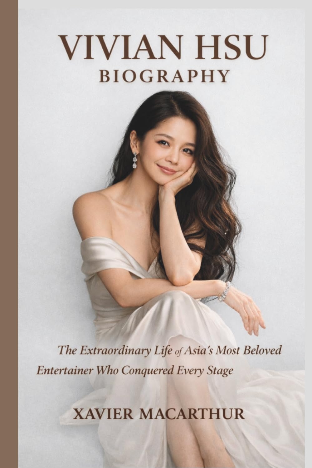 VIVIAN HSU BIOGRAPHY: The Extraordinary Life of Asia's Most Beloved Entertainer Who Conquered Every Stage