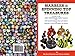 Marbles and Spinning Top Treasures: A Guide to the Andy Davis Marble Cullet Top Sets Plus JABO Special Contract Runs and Classics and Marlow?s Ceramic and Polymer Clay Marbles
