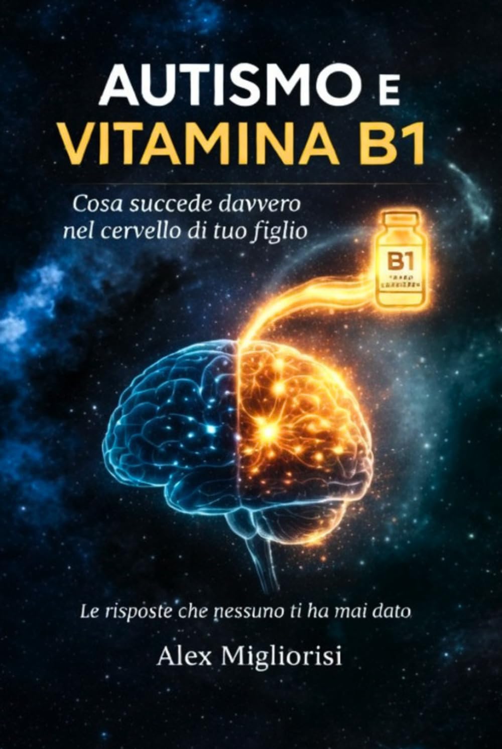 Autismo e Vitamina B1: Cosa succede davvero nel cervello di tuo figlio