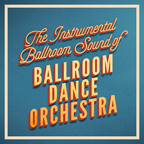 Amazon.com: The Instrumental Ballroom Sound of : Ballroom Dance ...