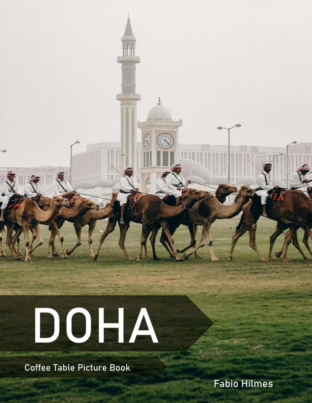 Doha: A Coffee Table Picture Book, An Ideal Gift for Travel and Tourism Enthusiasts, Promoting Relaxation and Meditation.