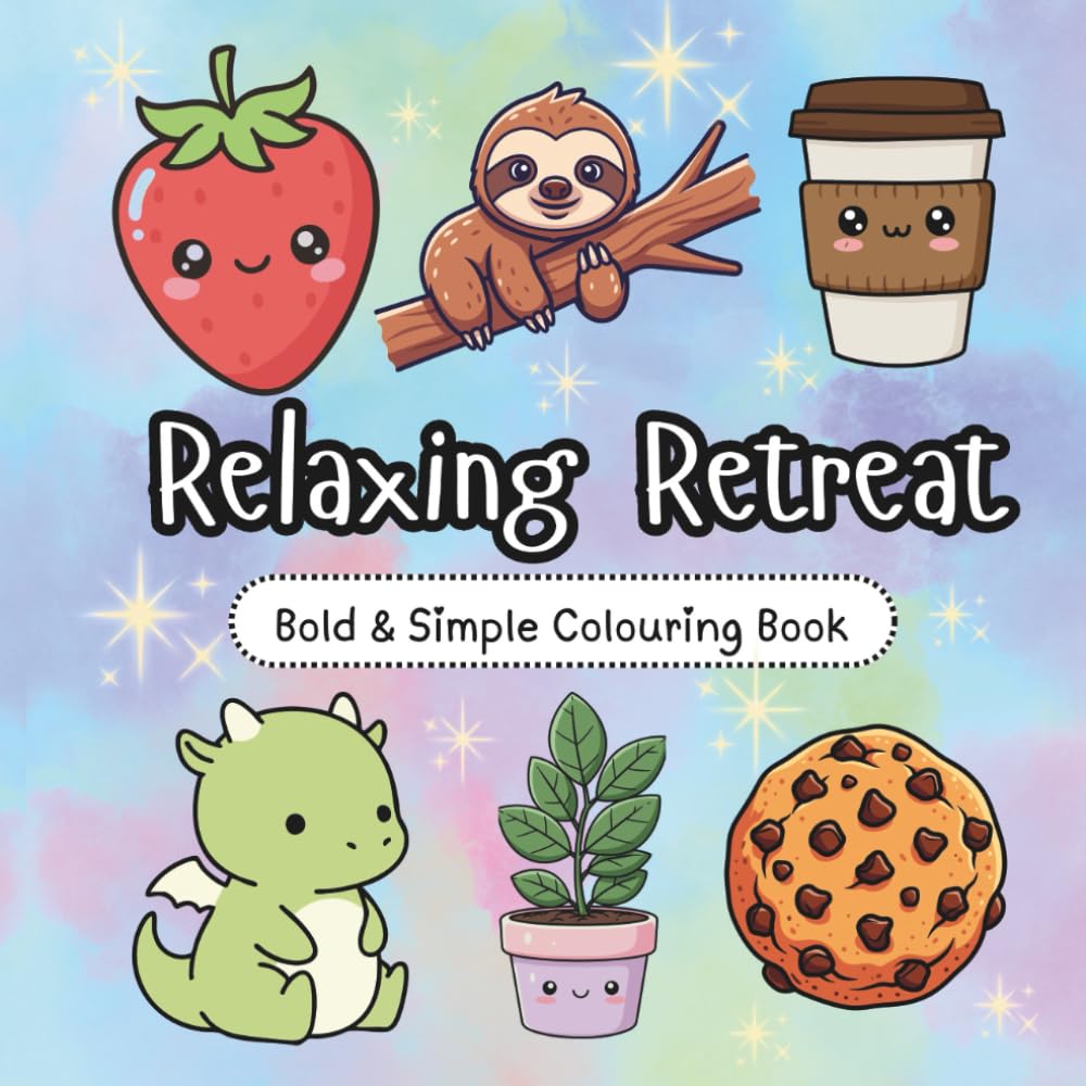 Relaxing Retreat: Cute, Simple Colouring Book for Adults, Kids & Teens. Featuring Bold Easy to Colour Illustrations (Carefree Colouring Corner)