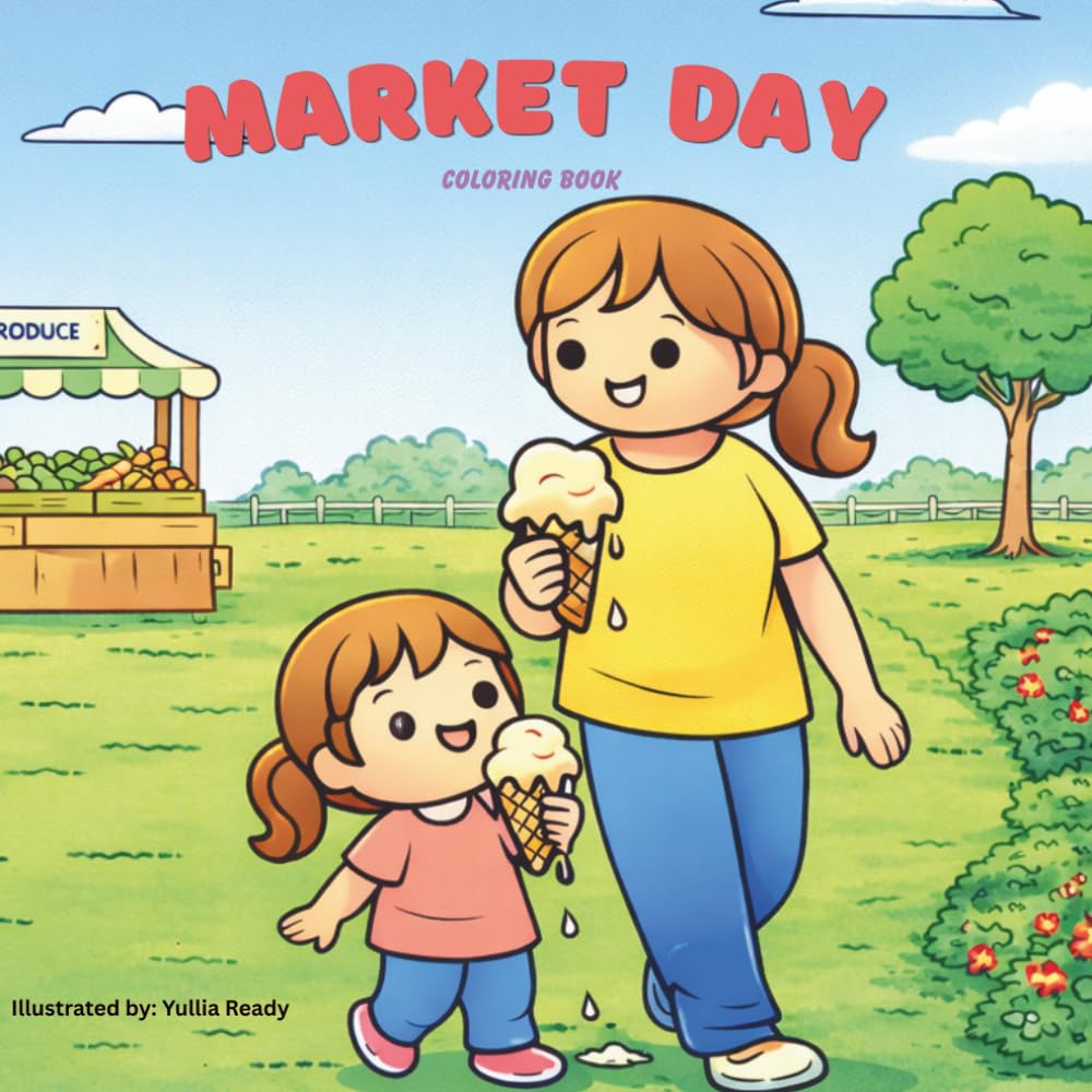 Market Day Adventures: A Summer Coloring Journey for Kids. It’s playful, evokes the themes of fun and discovery at the market, and suits the 3-to-7 ... Fun! Enjoying ice cream and sandwiches.
