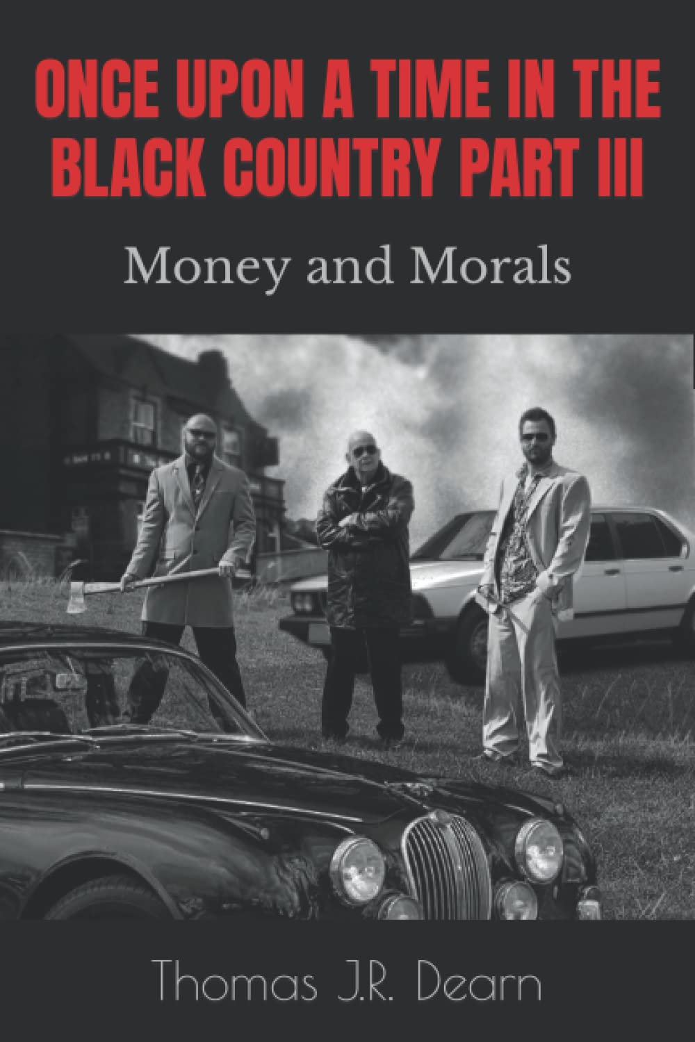 Once upon a time in the Black Country part 3: Money and Morals.