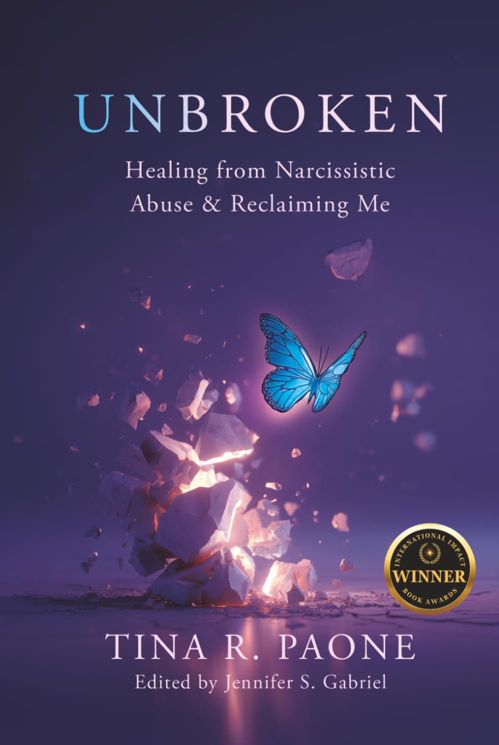 Unbroken: Healing from Narcissistic Abuse and Reclaiming Me