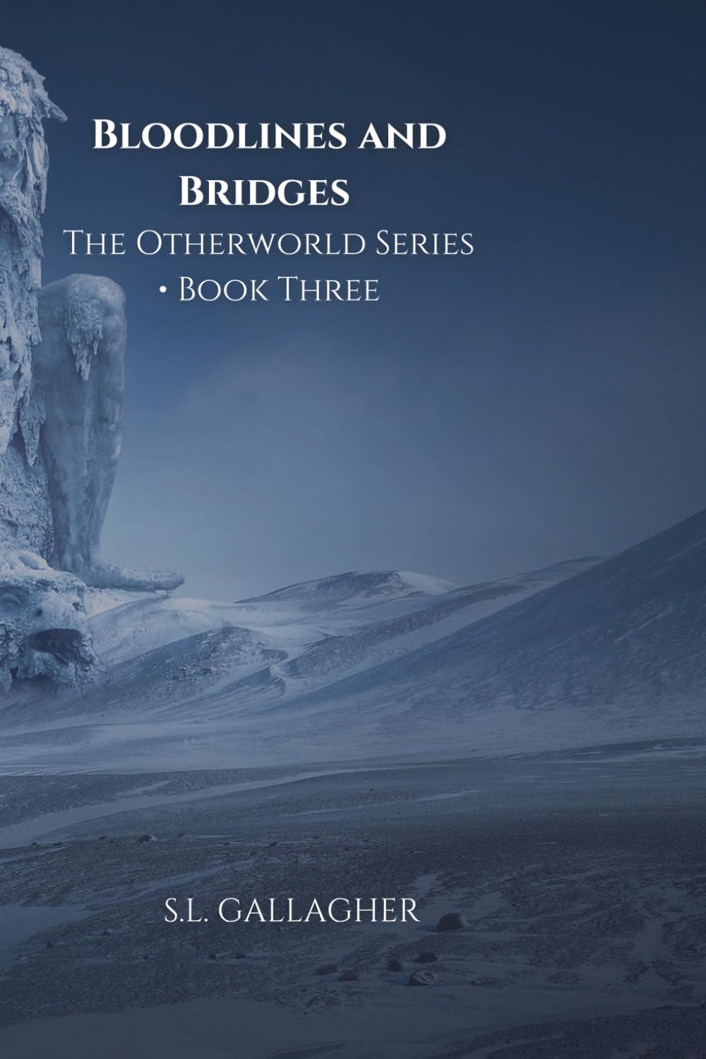 Bloodlines and Bridges: The Otherworld Series: Giant Saga