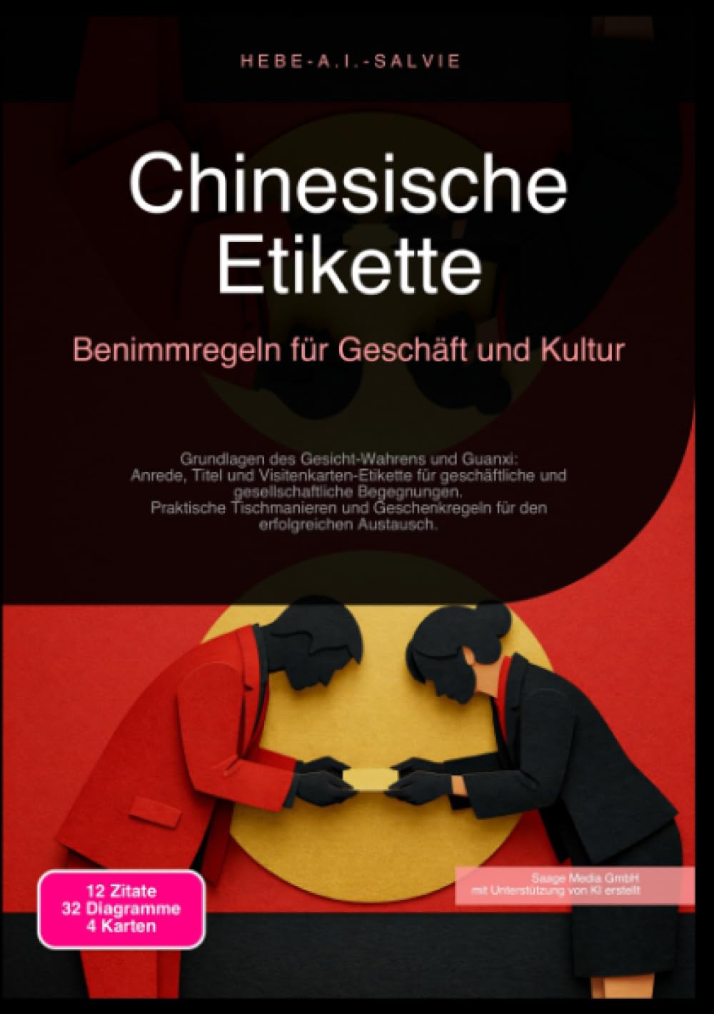 Chinesische Etikette: Benimmregeln für Geschäft und Kultur
