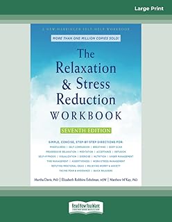 The Relaxation and Stress Reduction Workbook