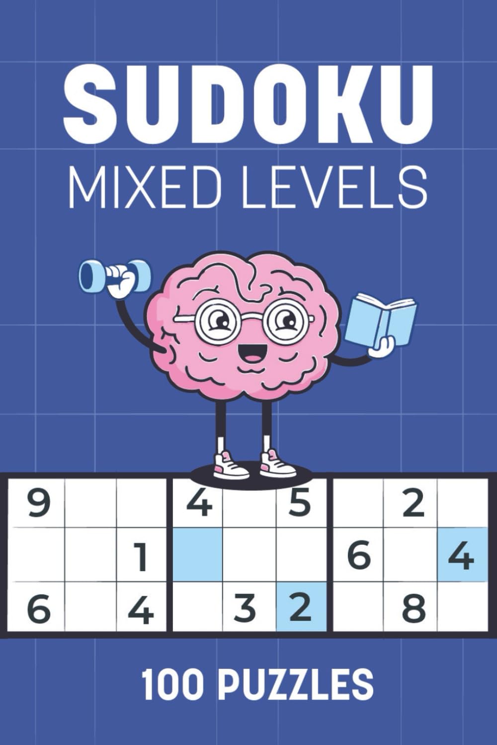 Sudoku Puzzle Book Mixed Levels: 100 Sudoku Puzzle | Calm Thinking and Mindful Focus | 6x9 Inches | Mixed Levels | Solutions Included