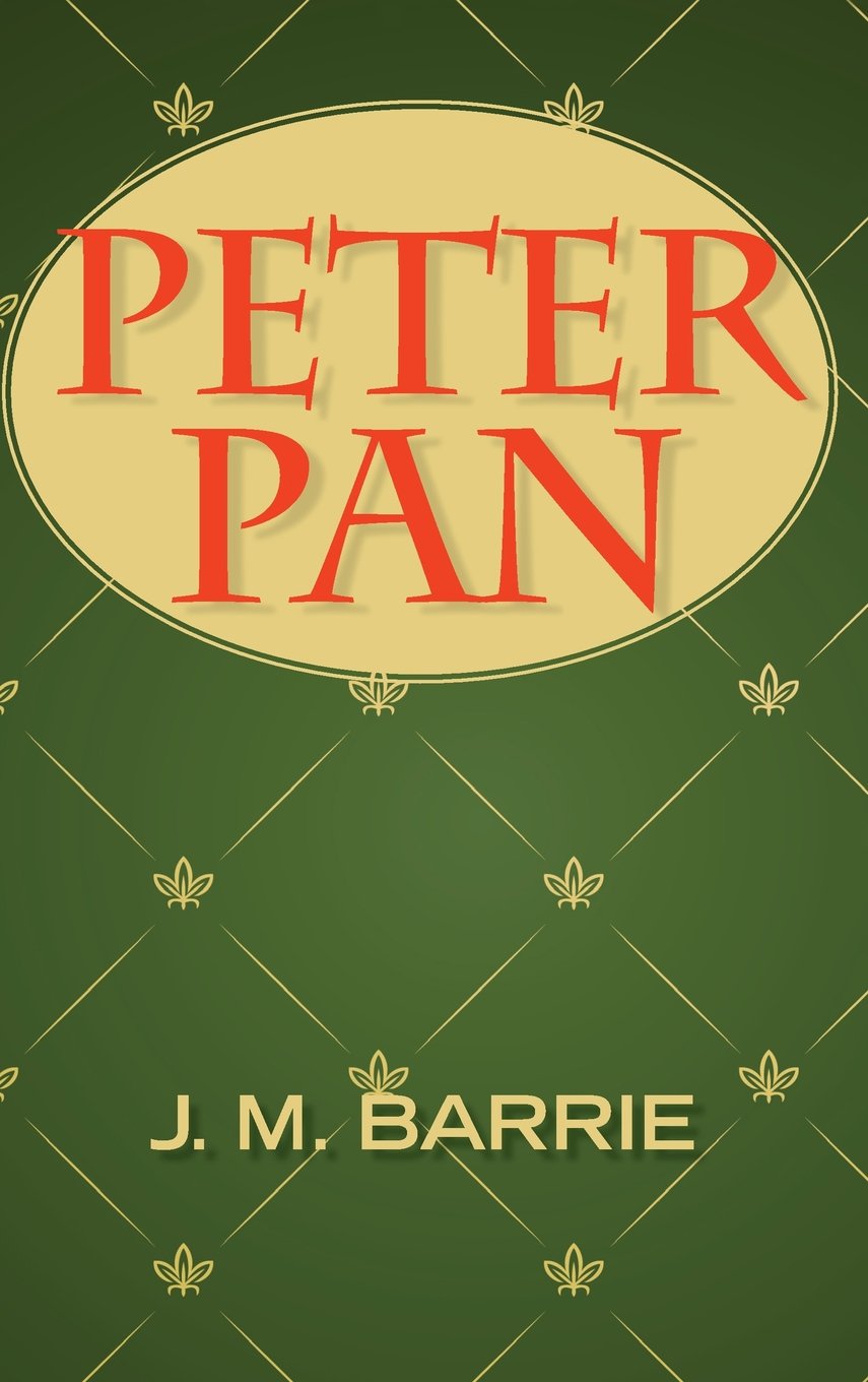 Peter Pan James Matthew Barrie Sir 9781613827499 Books