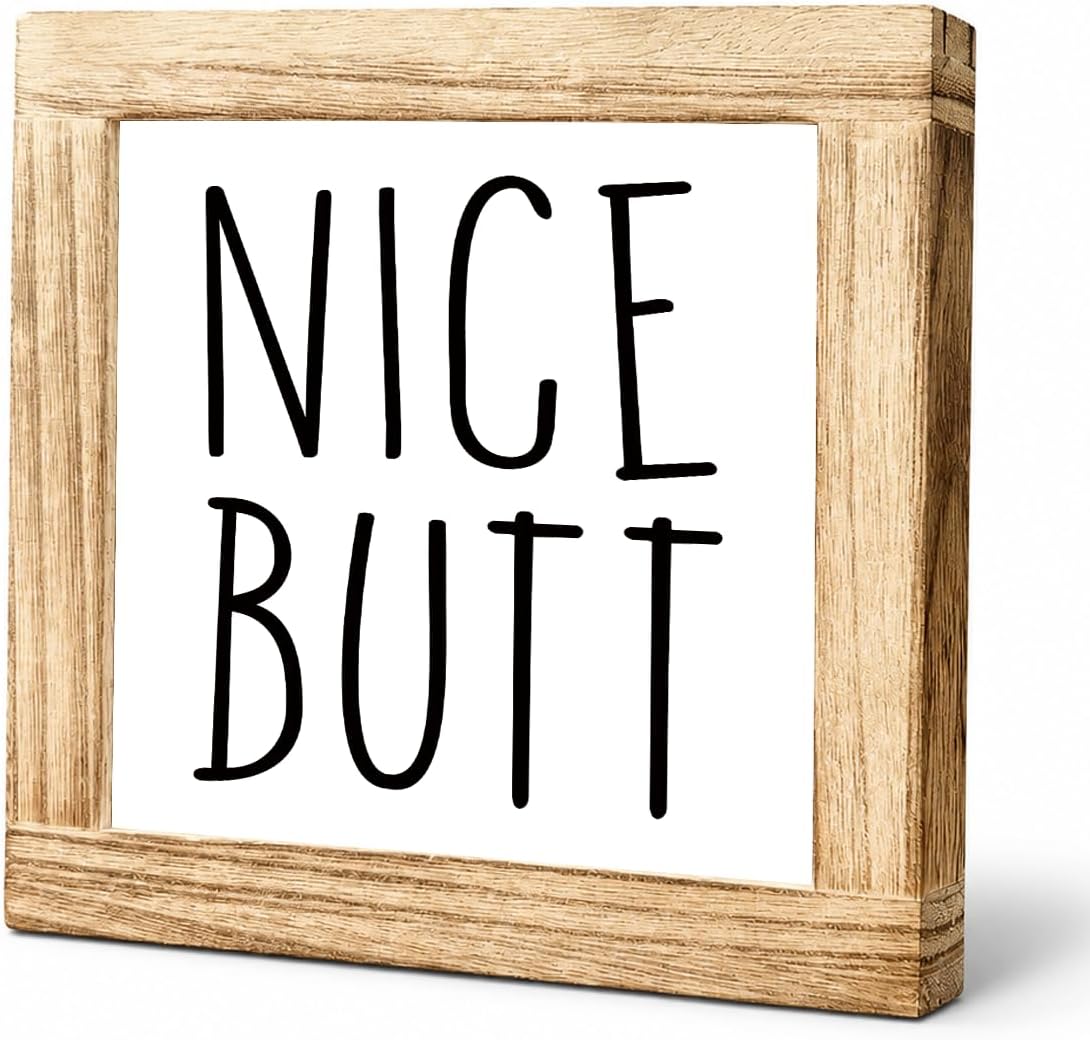 Bathroom Decor, Nice Butt Solid Wood Sign, Funny Farmhouse Restroom Shelf Decor For Toilet Countertop Vanity And Guest Bathroom Wall Display Accent, 5.9x5.9 Inches